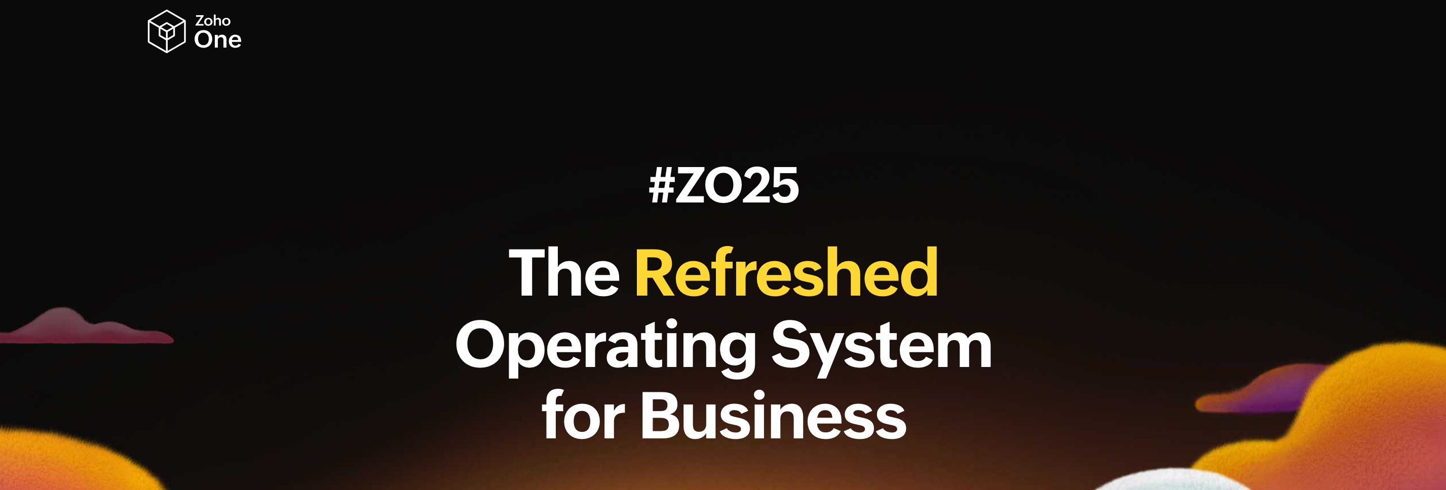 ZO25: The New Business Operating System | Zoho One 2026